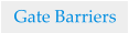 Gate Barriers